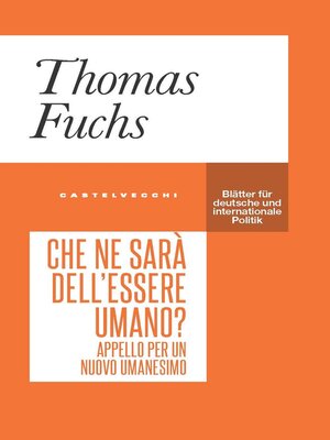 cover image of Che ne è dell'essere umano? Appello per un nuovo umanesimo